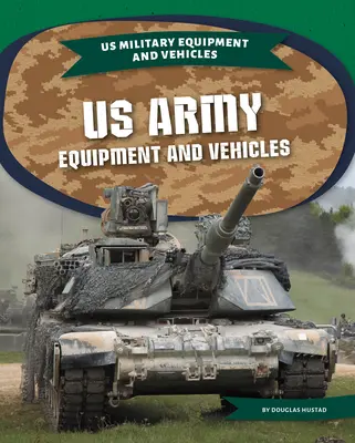 Ausrüstung und Fahrzeuge der US-Armee - US Army Equipment and Vehicles