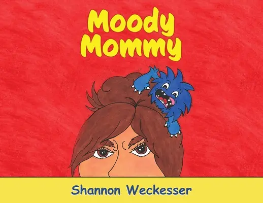 Launische Mami - Moody Mommy
