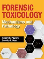 Forensische Toxikologie - Mechanismen und Pathologie - Forensic Toxicology - Mechanisms and Pathology