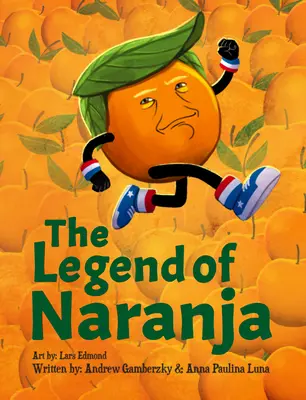 Die Legende von Naranja - The Legend of Naranja