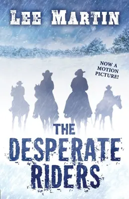 Die verzweifelten Reiter - The Desperate Riders