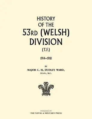Geschichte der 53rd (Welsh) Division - History of the 53rd (Welsh) Division