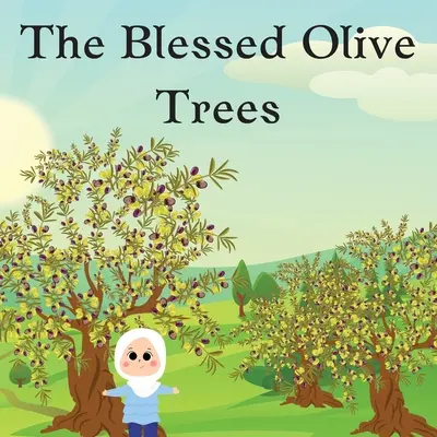 Die gesegneten Olivenbäume - The Blessed Olive Trees