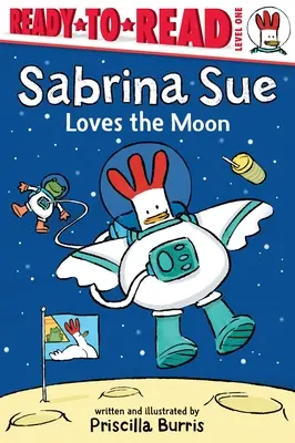 Sabrina Sue liebt den Mond: Lesefertige Ausgabe Stufe 1 - Sabrina Sue Loves the Moon: Ready-To-Read Level 1