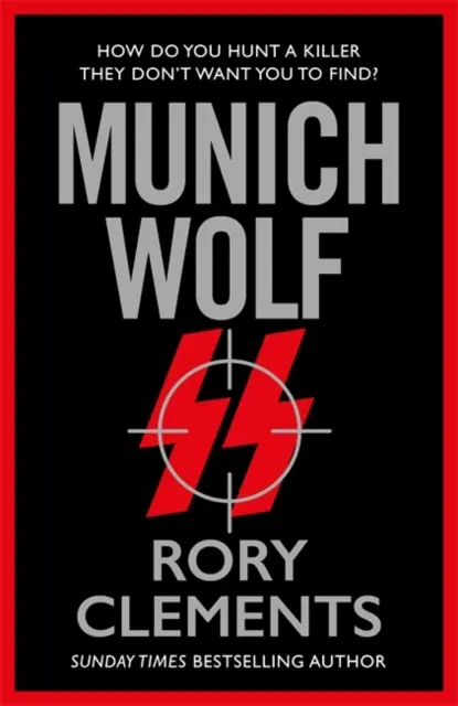 Munich Wolf - Der packende neue 2024-Thriller des Sunday Times-Bestsellerautors von The English Fuhrer - Munich Wolf - The gripping new 2024 thriller from the Sunday Times bestselling author of The English Fuhrer