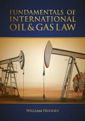 Grundlagen des Öl- und Gasrechts - Fundamentals of Oil & Gas Law