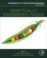 Gentechnisch veränderte Lebensmittel: Band 6 - Genetically Engineered Foods: Volume 6