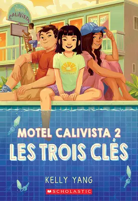 Motel Calivista: N 2 - Les Trois Cls