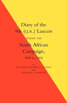Tagebuch der 9. (Q.R.) Lancers während des Südafrikakriegs 1899 bis 1902 - Diary of the 9th (Q.R.) Lancers During the South African Campaign 1899 to 1902