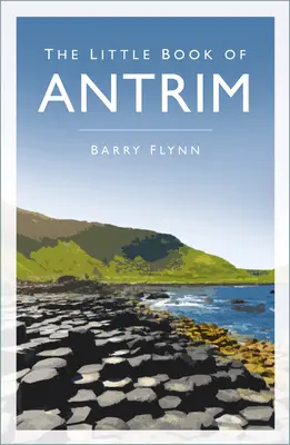 Das kleine Buch von Antrim - The Little Book of Antrim