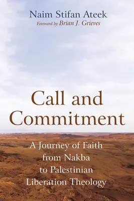 Aufruf und Verpflichtung: Eine Reise des Glaubens von der Nakba zur palästinensischen Befreiungstheologie - Call and Commitment: A Journey of Faith from Nakba to Palestinian Liberation Theology