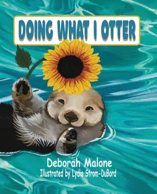 Tun, was ich für richtig halte - Doing What I Otter
