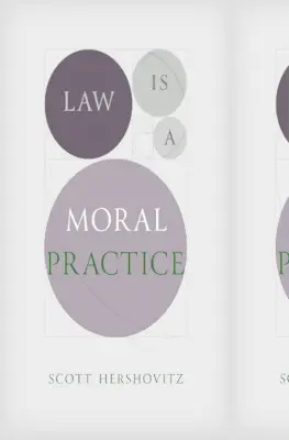 Recht ist eine moralische Praxis - Law Is a Moral Practice