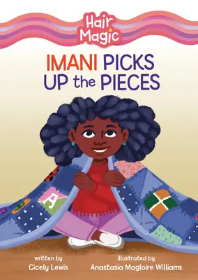 Imani hebt die Scherben auf - Imani Picks Up the Pieces