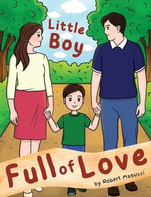 Kleiner Junge voller Liebe - Little Boy Full of Love