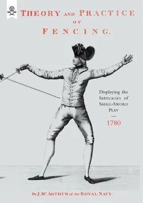Theorie und Praxis des Fechtens (1780) - Theory and Practice of Fencing (1780)