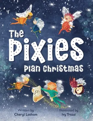 Die Pixies planen Weihnachten - The Pixies Plan Christmas