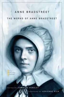 Die Werke von Anne Bradstreet - The Works of Anne Bradstreet