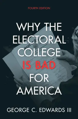 Warum das Electoral College schlecht für Amerika ist - Why the Electoral College Is Bad for America