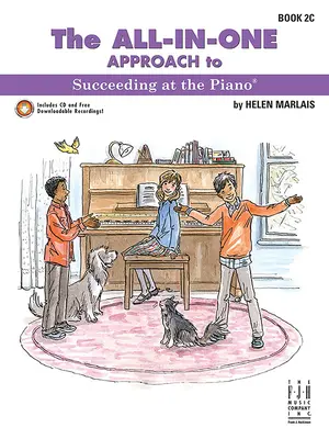 The All-In-One Approach to Succeeding at the Piano, Buch 2c - The All-In-One Approach to Succeeding at the Piano, Book 2c