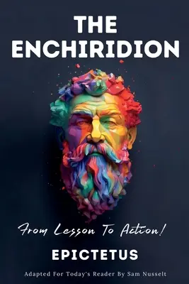 THE ENCHIRIDION - Von der Lektion zur Aktion! - THE ENCHIRIDION - From Lesson To Action!