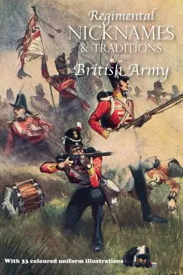 Regimentsnamen und Traditionen der britischen Armee - Regimental Nicknames & Traditions of the British Army