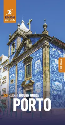 Pocket Rough Guide Porto: Reiseführer mit kostenlosem eBook - Pocket Rough Guide Porto: Travel Guide with Free eBook