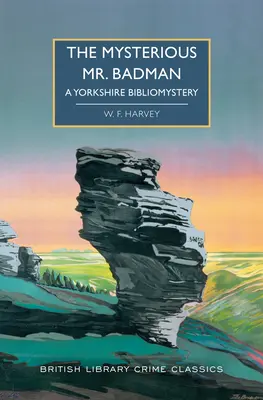 Der geheimnisvolle Mr. Badman: Ein Yorkshire-Bibliomysterium - The Mysterious Mr. Badman: A Yorkshire Bibliomystery