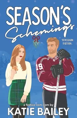 Die Pläne der Saison: Eine Ferien-Hockey-Komödie - Season's Schemings: A Holiday Hockey Rom Com