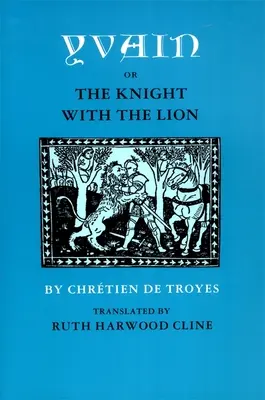 Yvain; Oder, der Ritter mit dem Löwen - Yvain; Or, the Knight with the Lion