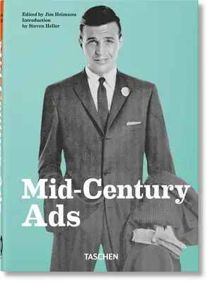 Anzeigen aus der Mitte des Jahrhunderts. 40. Aufl. - Mid-Century Ads. 40th Ed.