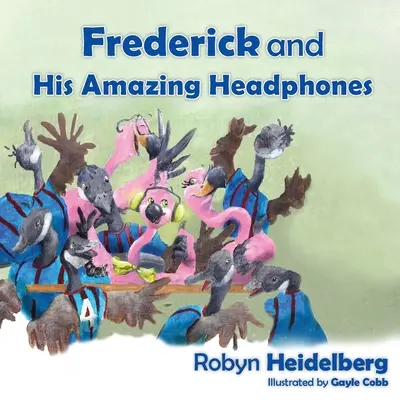 Frederick und seine erstaunlichen Kopfhörer - Frederick and His Amazing Headphones