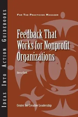 Funktionierendes Feedback für gemeinnützige Organisationen - Feedback That Works for Nonprofit Organizations