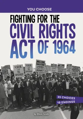 Der Kampf um den Civil Rights Act von 1964: Eine Geschichte auf der Suche nach Abenteuer - Fighting for the Civil Rights Act of 1964: A History Seeking Adventure