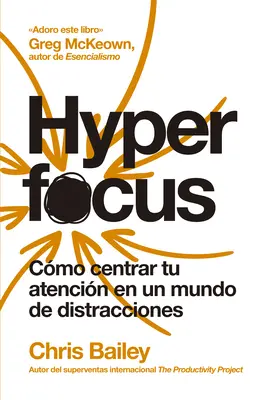 Hyperfocus (Hyperfocus Spanische Ausgabe) - Hyperfocus (Hyperfocus Spanish Edition)