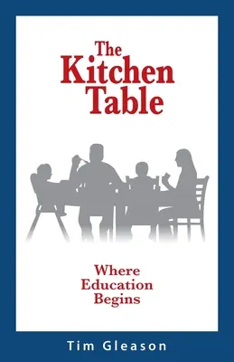 Der Küchentisch, wo die Erziehung beginnt - The Kitchen Table, Where Education Begins