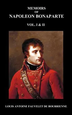 Memoiren von Napoleon Bonaparte, Bände 1 & 2 - Memoirs of Napoleon Bonaparte, Volumes 1 & 2