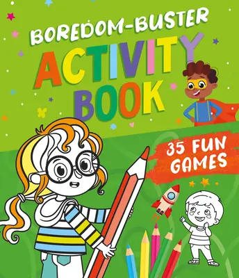 Boredom Buster Activity Book: 35 lustige Spiele - Boredom Buster Activity Book: 35 Fun Games