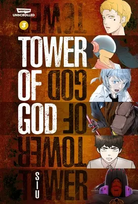 Tower of God Band 3: Ein Webtoon als Graphic Novel zum Ausrollen - Tower of God Volume Three: A Webtoon Unscrolled Graphic Novel