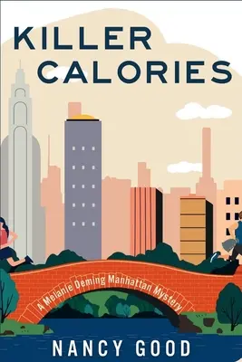 Killer-Kalorien: Ein Manhattan-Krimi von Melanie Deming - Killer Calories: A Melanie Deming Manhattan Mystery