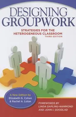 Gestaltung von Gruppenarbeit: Strategien für den heterogenen Klassenraum - Designing Groupwork: Strategies for the Heterogeneous Classroom