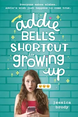 Addie Bells Abkürzung zum Erwachsenwerden - Addie Bell's Shortcut to Growing Up