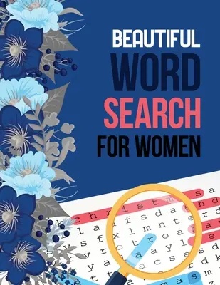Schöne Wortsuche für Frauen: Word Search Brain Workouts für Senioren, Brian Spielbuch für Senioren in dieser Weihnachtsgeschenkidee. - Beautiful Word Search for Women: Word Search Brain Workouts for Seniors, Brian Game Book for Seniors in This Christmas Gift Idea.