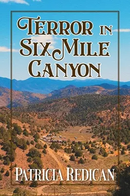 Schrecken im Six Mile Canyon - Terror in Six Mile Canyon
