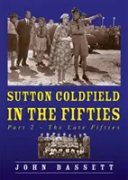 Sutton Coldfield in den fünfziger Jahren - Sutton Coldfield in the Fifties