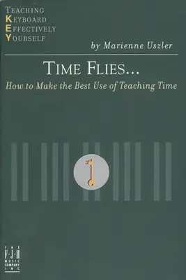 Die Zeit vergeht... Wie man die Unterrichtszeit am besten nutzt - Time Flies... How to Make the Best Use of Teaching Time