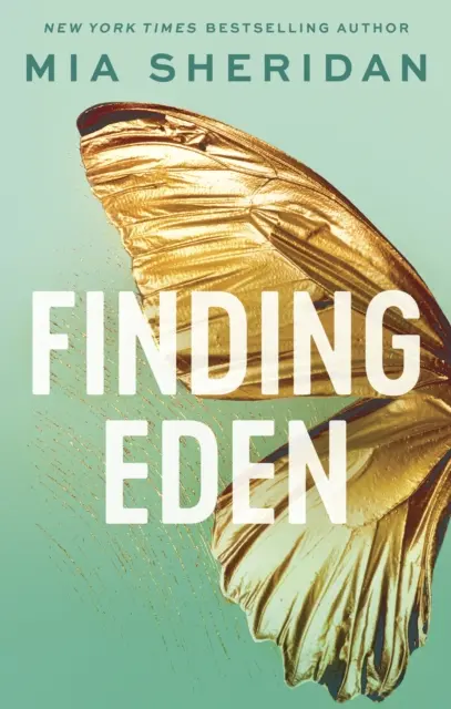 Finding Eden - Eine verbotene Liebesgeschichte zwischen Freunden und Liebenden - Finding Eden - A forbidden friends-to-lovers romance