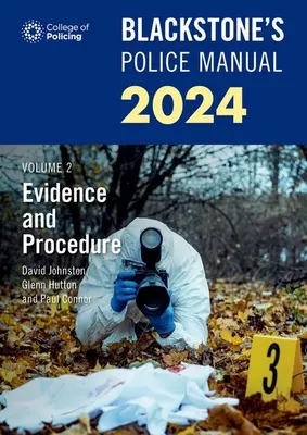 Blackstone's Police Manuals Band 2: Beweise und Verfahren 2024 - Blackstone's Police Manuals Volume 2: Evidence and Procedure 2024