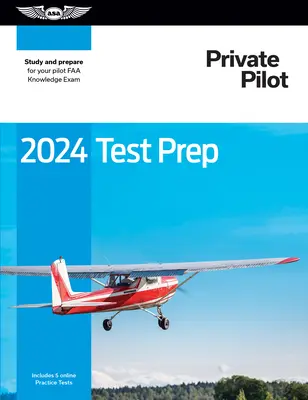 2024 Private Pilot Test Prep: Studieren und Vorbereiten auf die FAA-Prüfung - 2024 Private Pilot Test Prep: Study and Prepare for Your Pilot FAA Knowledge Exam