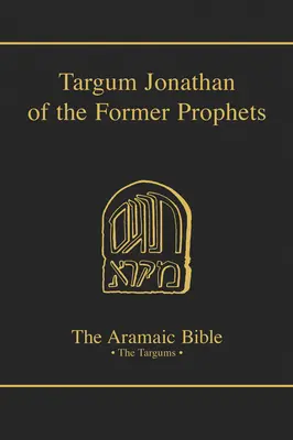 Targum Jonathan der früheren Propheten - Targum Jonathan of the Former Prophets